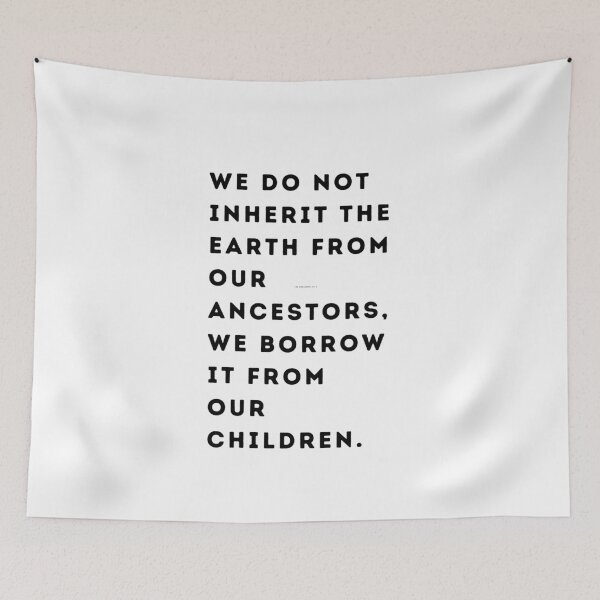 Item preview, : “We do not inherit the Earth from our ancestors, we borrow it from our children.” Earth Day, wizard wordsmith   designed and sold by WizardWordSmith.