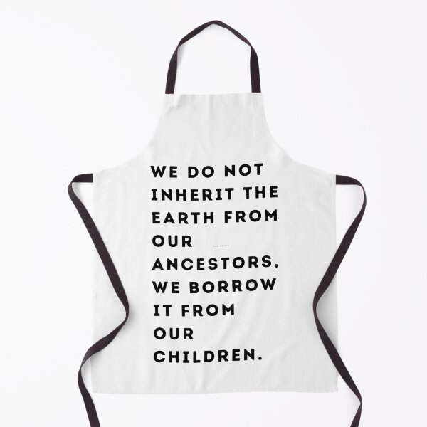 Item preview, : “We do not inherit the Earth from our ancestors, we borrow it from our children.” Earth Day, wizard wordsmith designed and sold by WizardWordSmith.