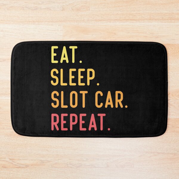 Item preview, Eat Sleep Slot Car Racing Repeat designed and sold by medbdj.