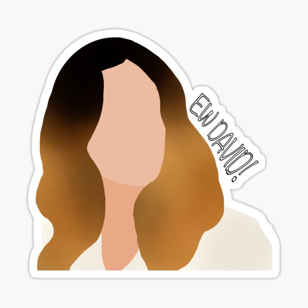 Ew David - Schitt’s Creek Sticker