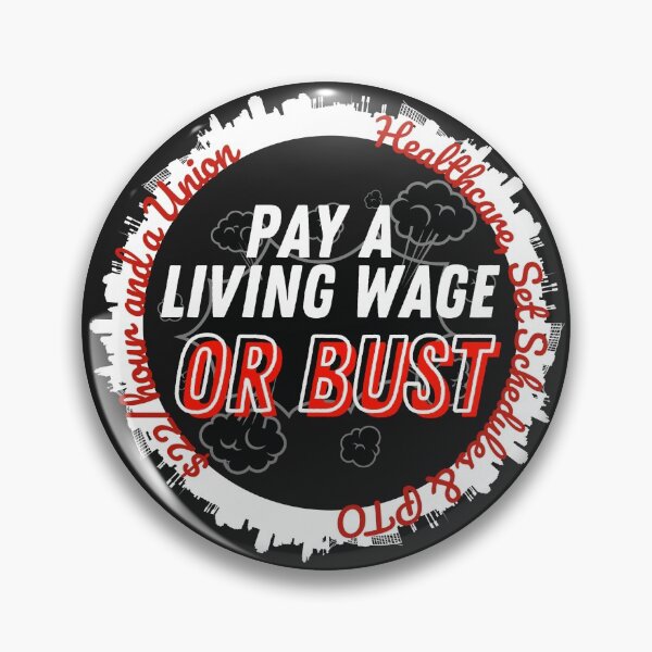 Item preview, Pay A Living Wage designed and sold by EcliptaDesign.