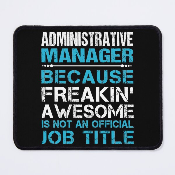 Artikelvorschau, Administrative Manager T-Shirt - Freaking Awesome Job Gift Item Tee entworfen und verkauft von oetate4774.