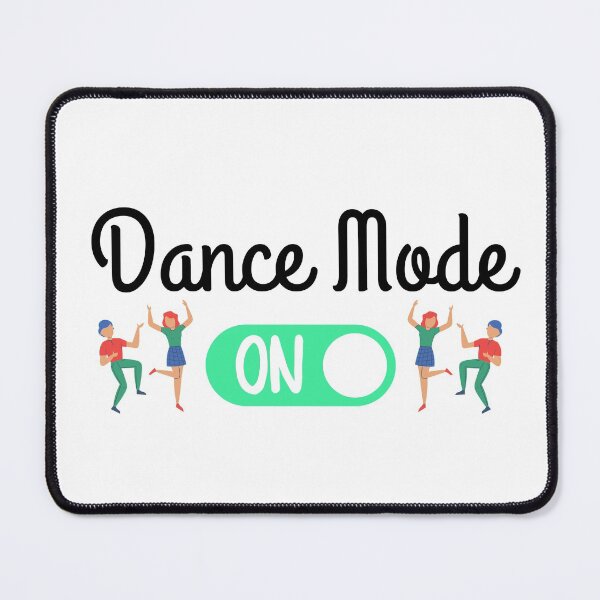 Item preview, Dance mode ON designed and sold by ronaldsonou.