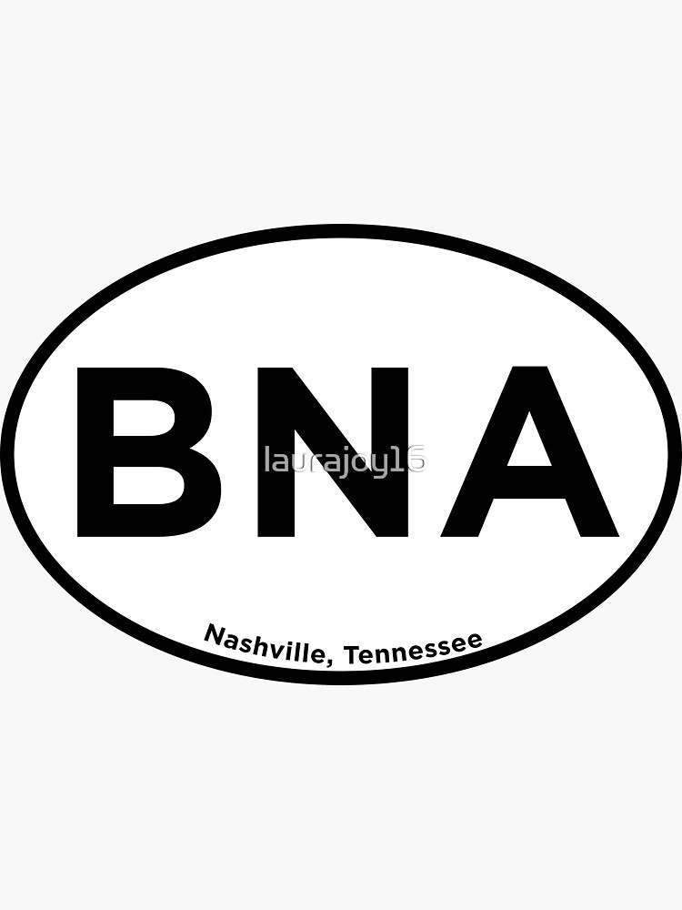 "Nashville Airport Code BNA" Sticker for Sale by laurajoy16 Redbubble