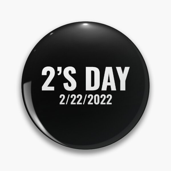 Item preview, 2's Day Twosday Tuesday February 22nd 2022 2/22/22 designed and sold by CuteDesigns1.