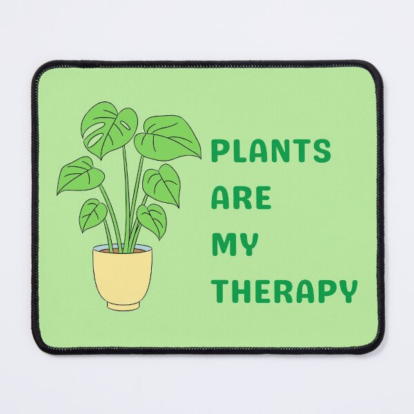 Item preview, Plants Are My Therapy designed and sold by DinuApparel.