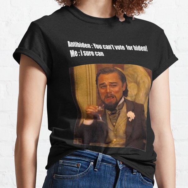 vote for biden leonardo dicaprio funny meme   Classic T-Shirt