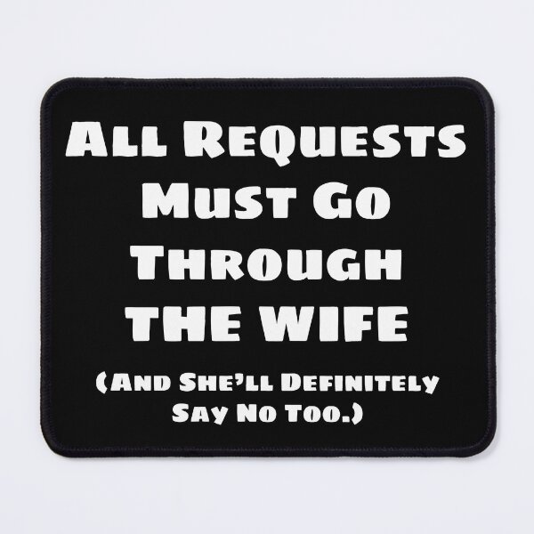 Item preview, All Requests Wife (White) designed and sold by blakcirclegirl.