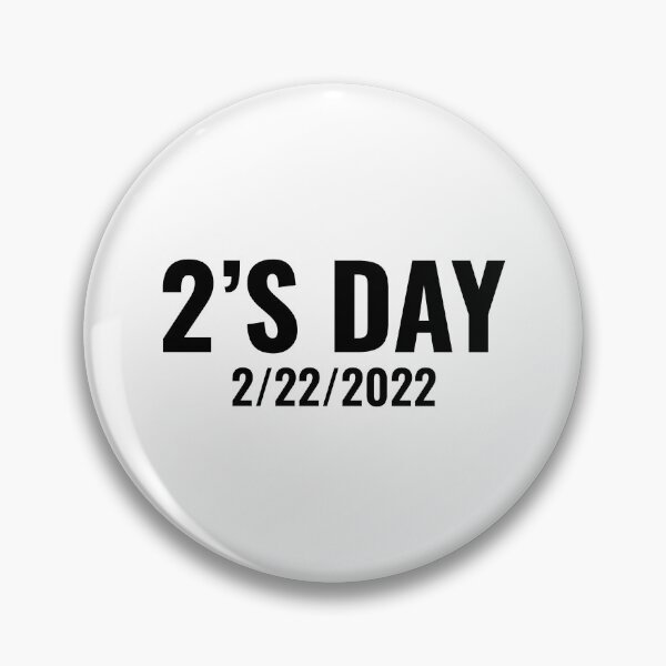 Item preview, 2's Day Twosday Tuesday February 22nd 2022 2/22/22 designed and sold by CuteDesigns1.