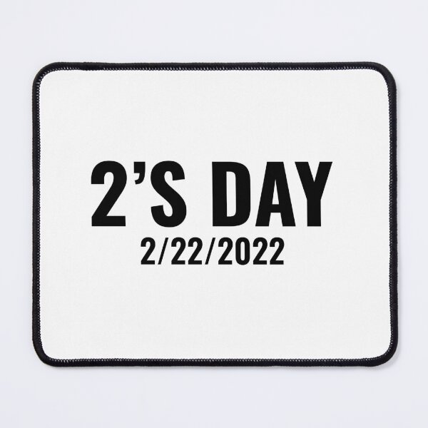 Item preview, 2's Day Twosday Tuesday February 22nd 2022 2/22/22 designed and sold by CuteDesigns1.