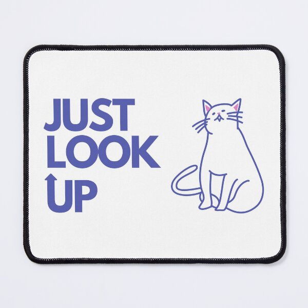 Item preview, JUST LOOK UP CAT designed and sold by lovepoem7.