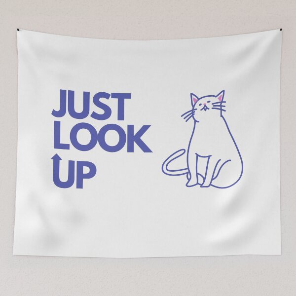 Item preview, JUST LOOK UP CAT designed and sold by lovepoem7.