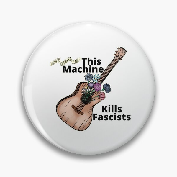 Item preview, This machine kills fascists designed and sold by GloryDawn.