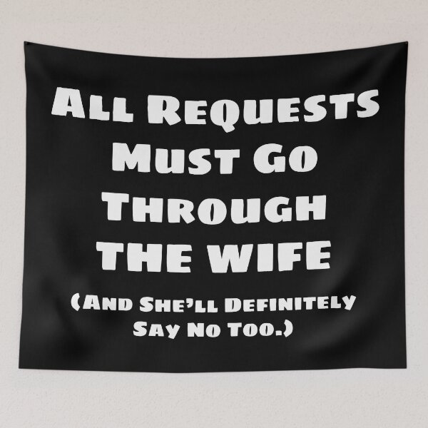 Item preview, All Requests Wife (White) designed and sold by blakcirclegirl.