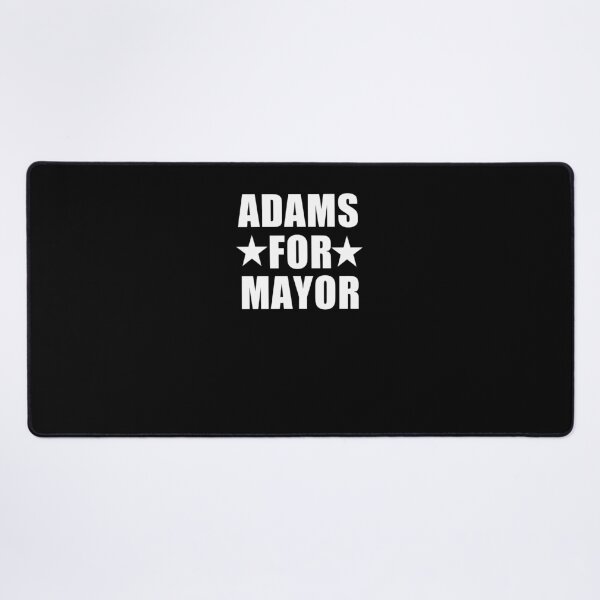 Item preview, Eric Adams For Mayor, Adams For Mayor, NYC Mayor  designed and sold by SarahMohanad.