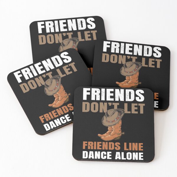Item preview, Friends Don't Let Friends Line Dance designed and sold by MooonTees.