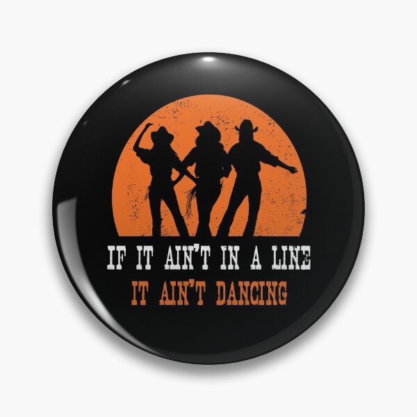 Item preview, If It Aint In A Line Line Dance designed and sold by MooonTees.