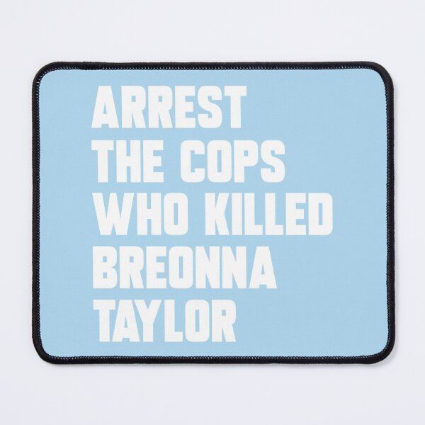 Item preview, Arrest The Cops Who Killed Breonna Taylor   designed and sold by Studio24UK.