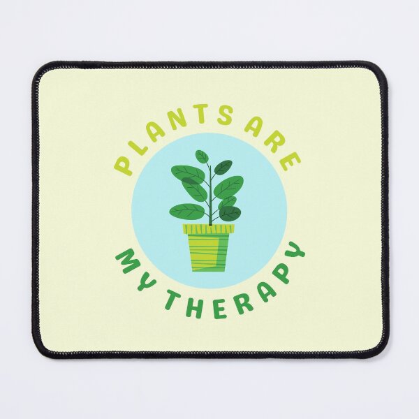 Item preview, Plants Are My Therapy designed and sold by DinuApparel.