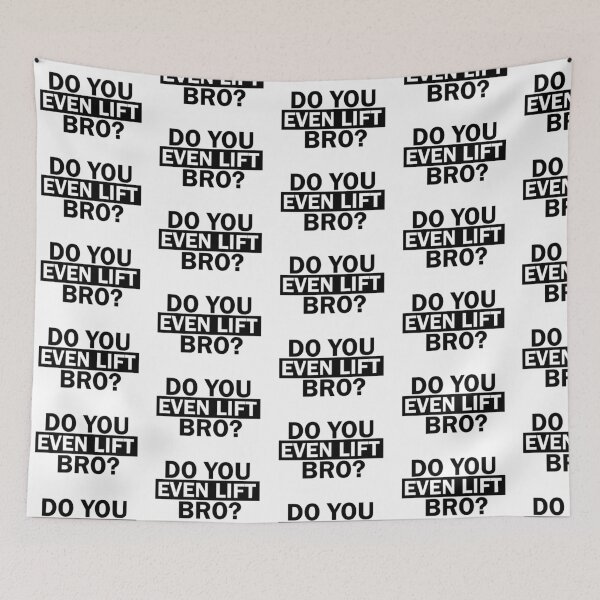 Item preview, Do you Even Lift Bro Funny designed and sold by Four4Life.