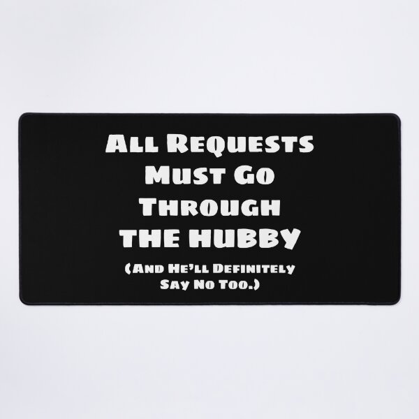 Item preview, All Requests Hubby (White) designed and sold by blakcirclegirl.