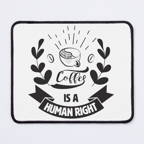 Item preview, Coffee Is A Human Right. designed and sold by lakokakr.