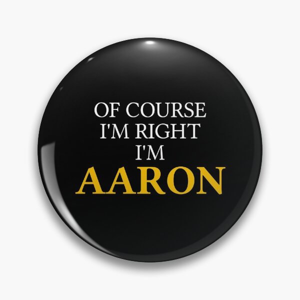 Item preview, Of course I'm right I'm Aaron	 designed and sold by mugify.