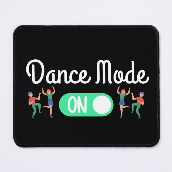 Item preview, Dance mode ON designed and sold by ronaldsonou.