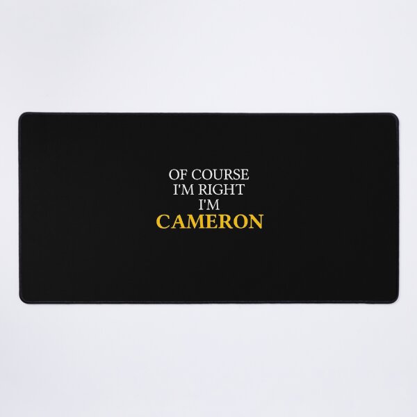 Item preview, Of course I'm right I'm Cameron designed and sold by mugify.