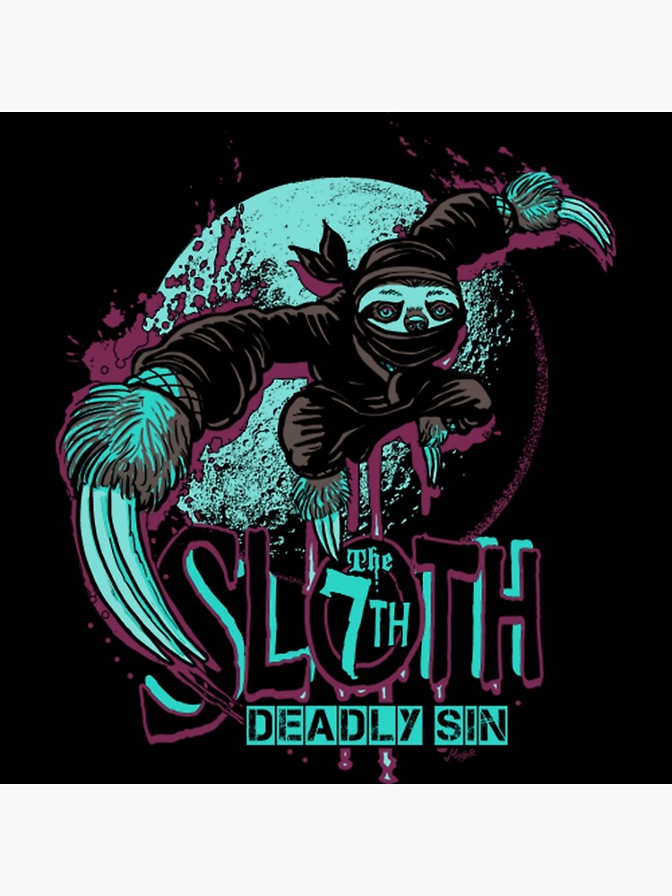 Sloth Seventh Deadly Sin Poster By Bejstat43 Redbubble 