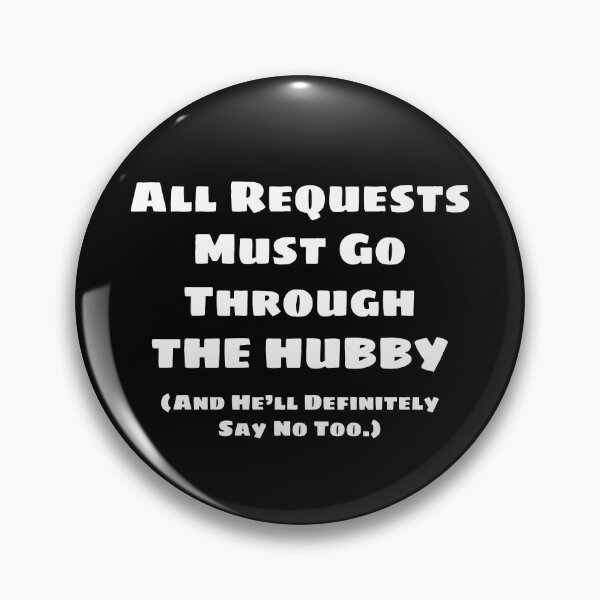 Item preview, All Requests Hubby (White) designed and sold by blakcirclegirl.
