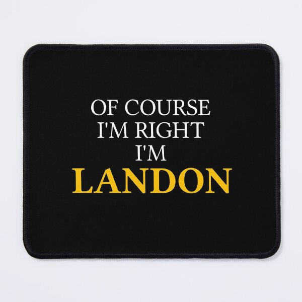 Item preview, Of course I'm right I'm Landon designed and sold by mugify.