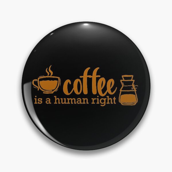 Item preview, coffee is a human right designed and sold by ZEIEZ.