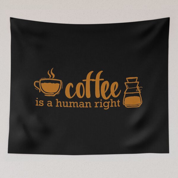 Item preview, coffee is a human right designed and sold by ZEIEZ.