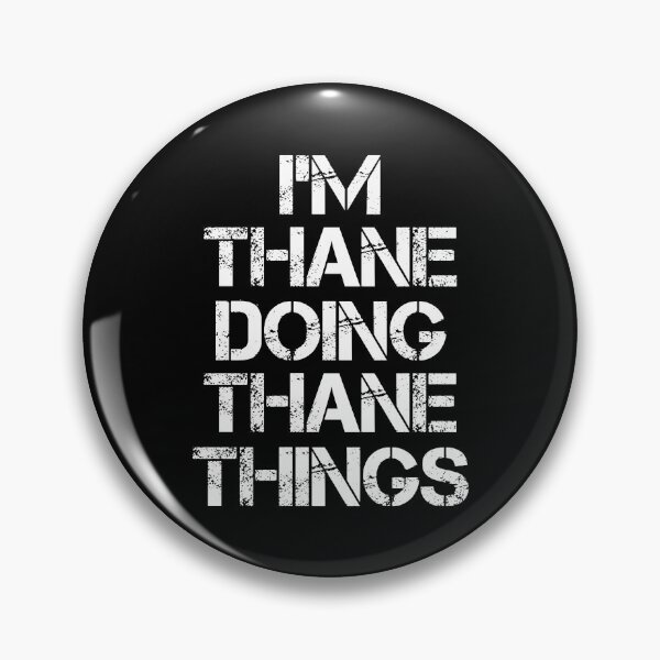 Item preview, Thane Name T Shirt - Doing Thane Things Name Gift Item Tee designed and sold by nauglesamatha.