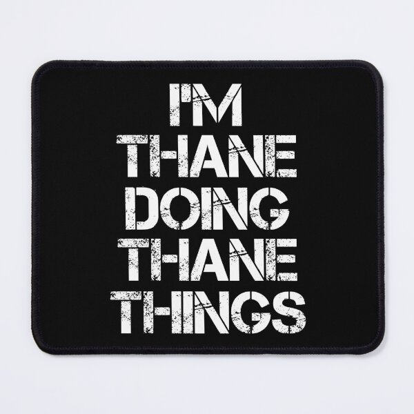 Item preview, Thane Name T Shirt - Doing Thane Things Name Gift Item Tee designed and sold by nauglesamatha.