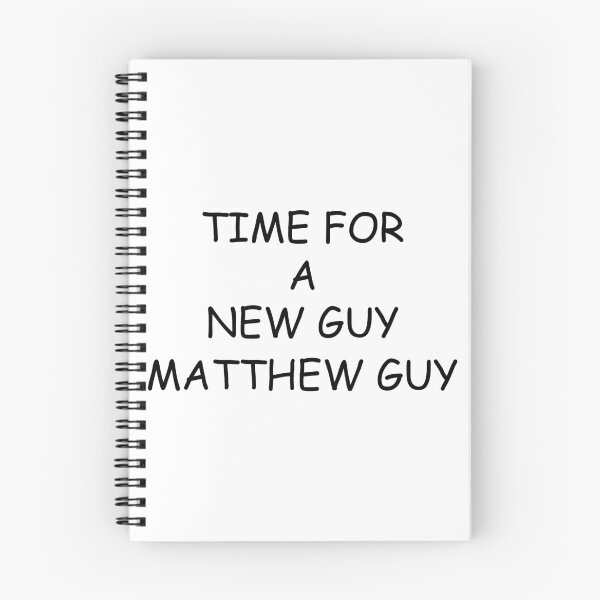 Item preview, TIME FOR A NEW GUY MATTHEW GUY designed and sold by DomGDesign.