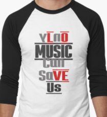 LOVE Us - MUSIC - Can Save Us Men's Baseball ¾ T-Shirt