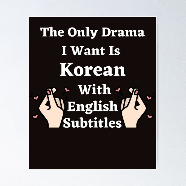 Item preview,  the only drama I want is Korean With English Subtitle  designed and sold by ghadirjo.