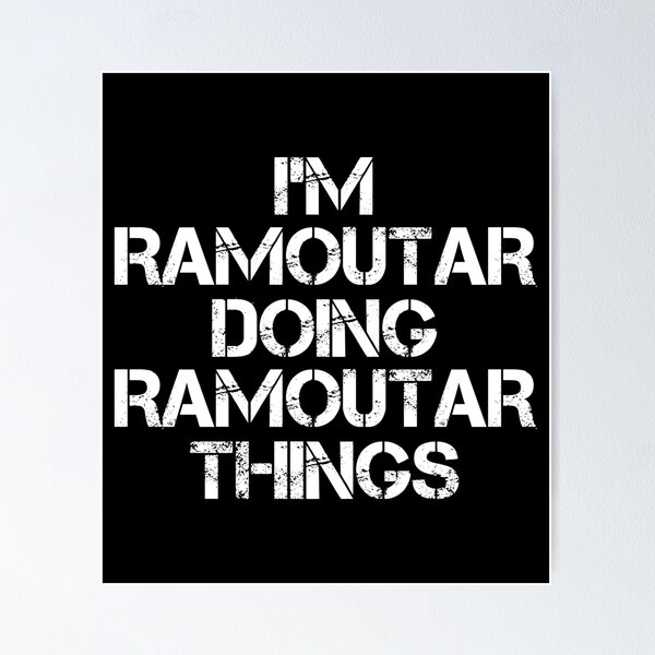 Item preview, Ramoutar Name T Shirt - I'm Ramoutar Doing Ramoutar Things Name Gift Item Tee designed and sold by chezeva.