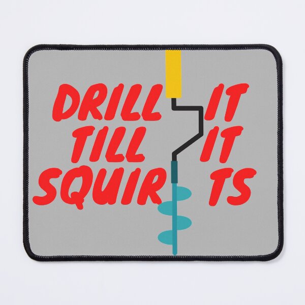 Item preview, Drill it till it squirts designed and sold by allaboutsportss.