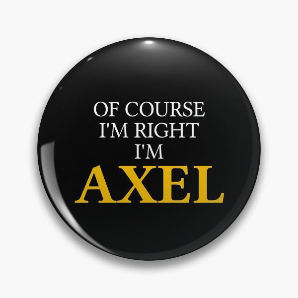 Item preview, Of course I'm right I'm Axel	 designed and sold by mugify.