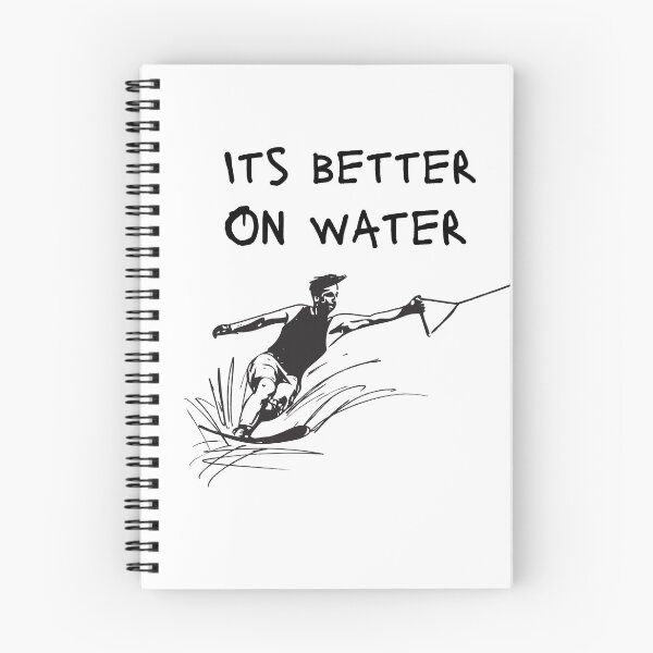 Item preview, Its better on water skiing designed and sold by allaboutsportss.