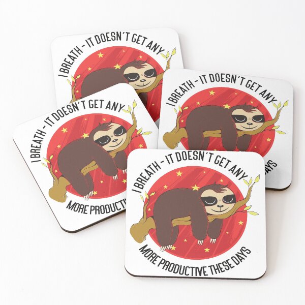 Item preview, Chilled sloth: I Breath - It Doesn't get any more productive these days designed and sold by Sankt-Josephine.