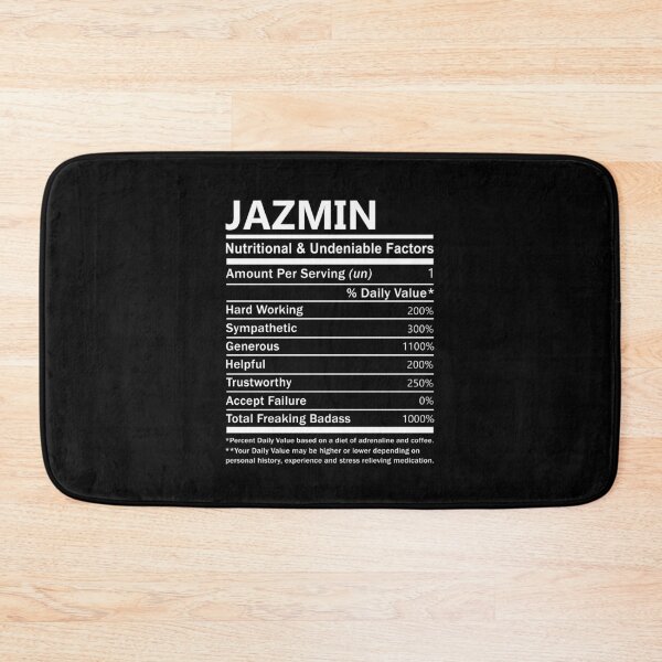Item preview, Jazmin Name T Shirt - Jazmin Nutritional And Undeniable Factors Gift Item Tee designed and sold by nauglesamatha.