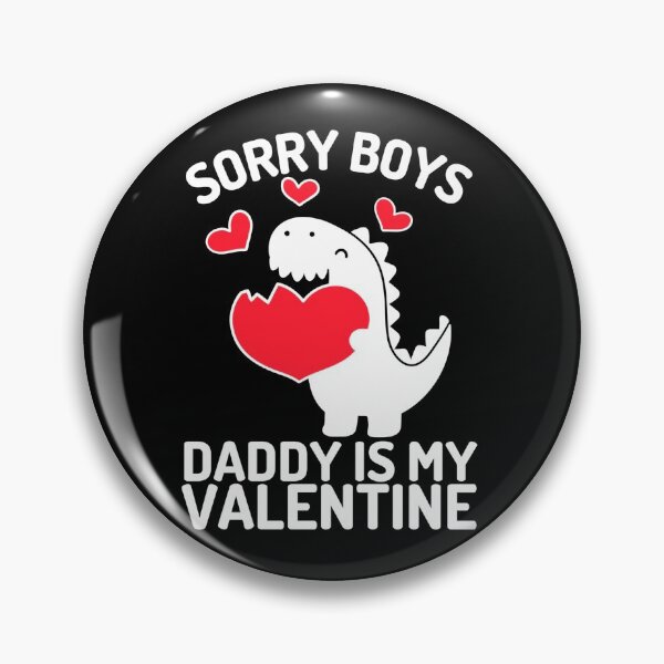 Item preview, Sorry Boys, Daddy is my valentine Shirts for Boys Funny T-Shirt designed and sold by Mixture-DESIGN.