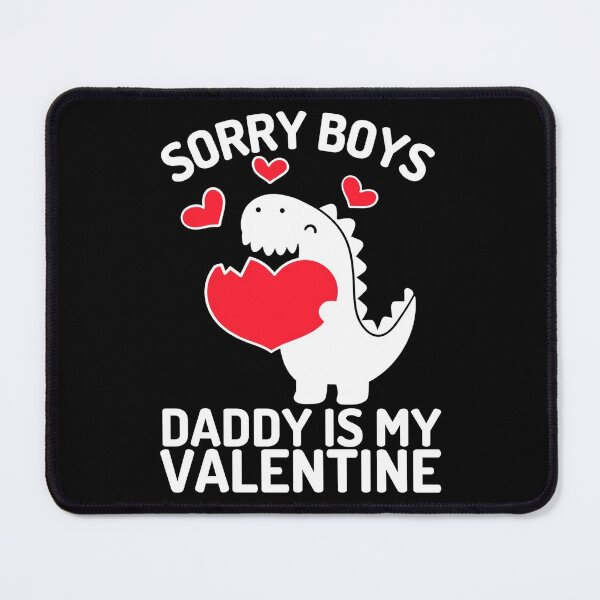Item preview, Sorry Boys, Daddy is my valentine Shirts for Boys Funny T-Shirt designed and sold by Mixture-DESIGN.