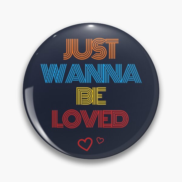 Item preview, Just wanna be loved designed and sold by AmonRa16.