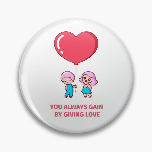 Item preview, you always gain by giving love designed and sold by damone7.