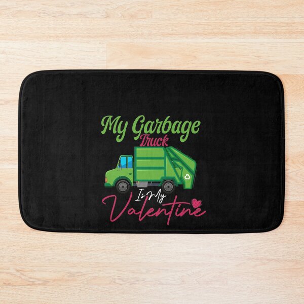 Item preview, Garbage Truck Lover Funny My Garbage Truck Is My Valentine designed and sold by Laura J Devera ⭐⭐⭐⭐⭐.